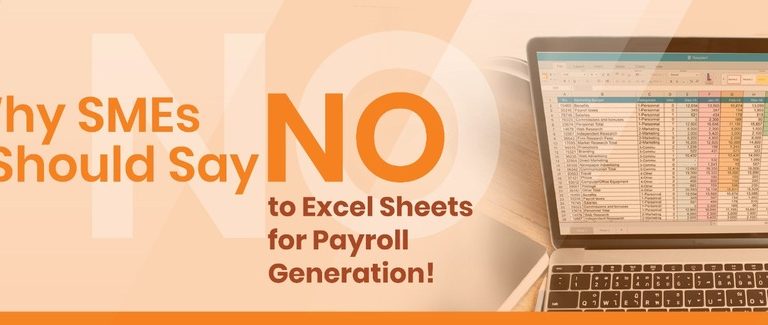 Why SMEs Should Say NO to Excel Sheets for Payroll Generation!