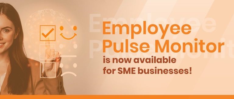 ​​​​​​​Employee Pulse Monitor Is Now Available For SME Businesses!