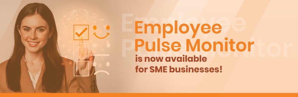 ​​​​​​​Employee Pulse Monitor Is Now Available For SME Businesses!