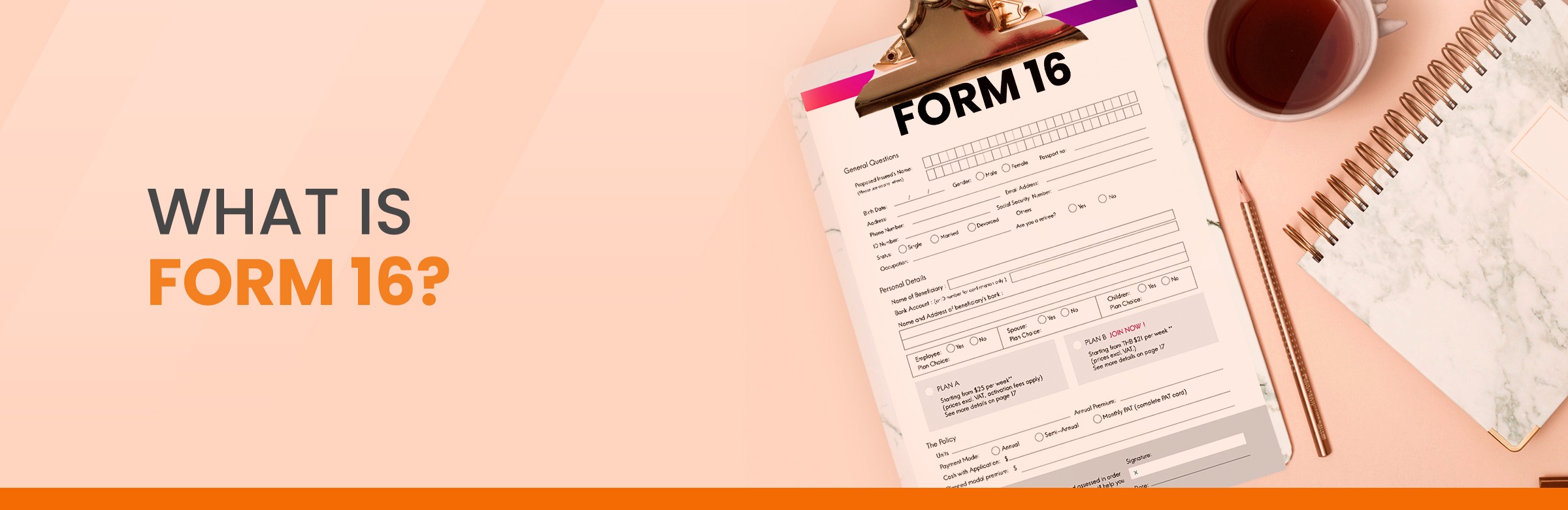 What is Form 16?