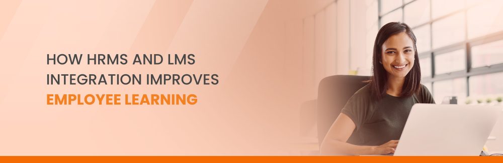 How HRMS and LMS Integration Improves Employee Learning