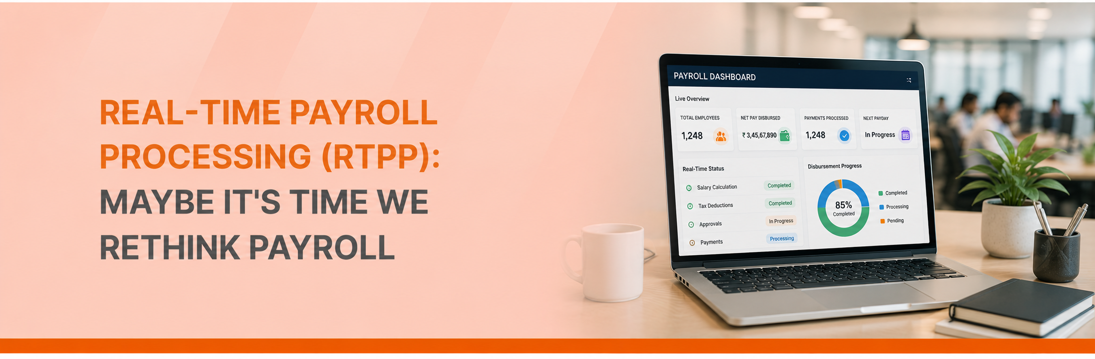 Real-Time Payroll Processing (RTPP): Maybe It’s Time We Rethink Payroll
