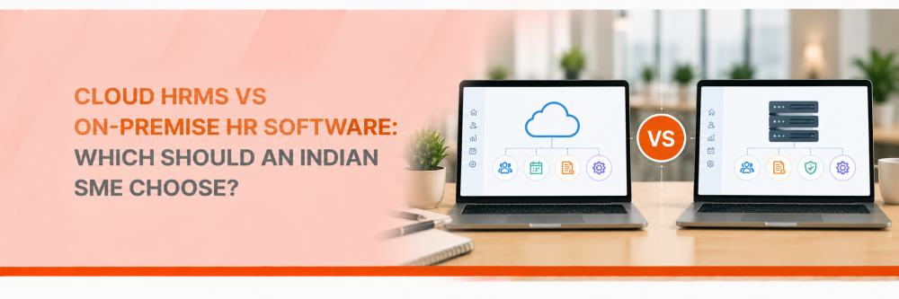 Cloud HRMS vs On-Premise Software